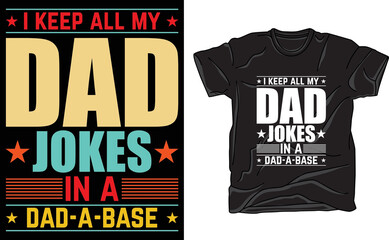 I keep all my dad  jokes in a dad a base base t-shirt template - obrazy, fototapety, plakaty