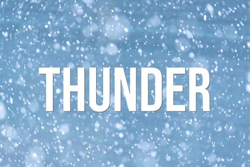 THUNDER - word on the background of the sky with clouds.