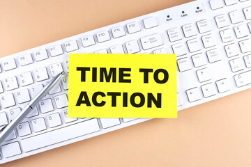 Text TIME TO ACTION text on a sticky on keyboard, business concept