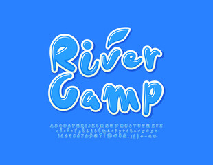 Obraz premium Vector modern Sign River Camp. Stylish Playful Font. Handwritten Blue Alphabet Letters, Numbers and Symbols set.