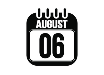 August 6. Day 6 of august. Black and white calendar vector. Template for the days of august.