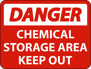 Danger Chemical Storage Area Keep Out Sign