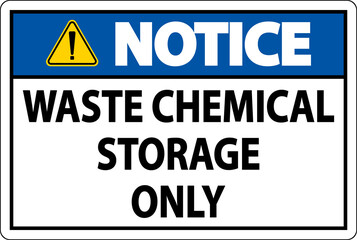 Obraz premium Notice Waste Chemical Storage Only Label
