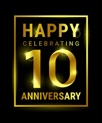 Greeting card with golden letters and frame Happy 10th Anniversary