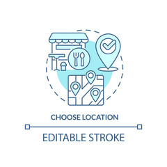 Choose location turquoise concept icon. Small restaurant business plan abstract idea thin line illustration. Isolated outline drawing. Editable stroke. Arial, Myriad Pro-Bold fonts used