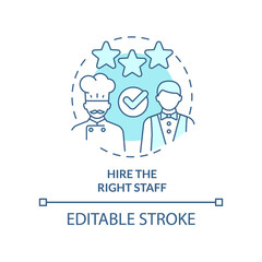 Hire right staff turquoise concept icon. Planning for new restaurant abstract idea thin line illustration. Recruitment. Isolated outline drawing. Editable stroke. Arial, Myriad Pro-Bold fonts used