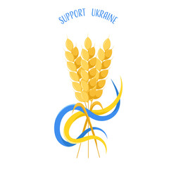 Support Ukraine. Vector Poster With Wheat Bouquet and Blue Yellow Ribbons in Colors of Ukrainian Flag