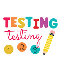 Test Day svg png, testing day svg png, Test Day svg bundle, last day of school svg, Testing 1 2 3 Svg, Teacher Svg, Testing Coordinator svg
