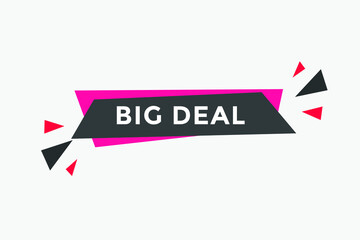 Big deal button. Big deal text web template. Modern web Banner template 
