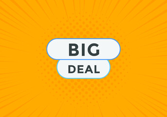 Big deal button. Big deal text web template. Modern web Banner template 
