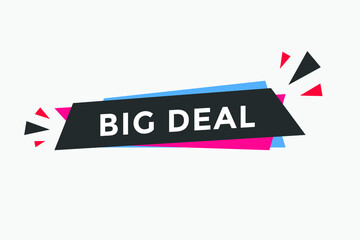 Big deal button. Big deal text web template. Modern web Banner template 
