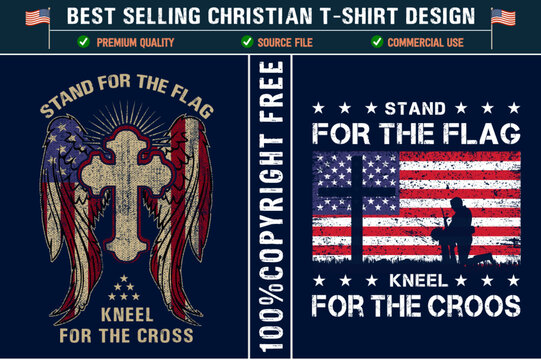 Stand for the flag kneel for the cross best selling christian t-shirt design-3