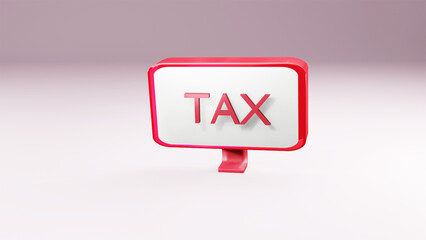 screen abstract Minimal displays a message about taxes. text copy space isolated background 3d rendering