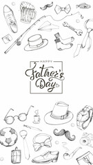 Father's Day collection of hand drawings of male accessories on white background. Card with calligraphy hand drawn lettering. Parenting, fatherhood concept set for summer holiday. Vector illustration.