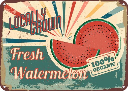 vintage shabby slightly rusty advertising banner. fresh watermelon.