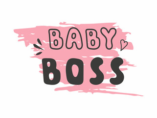 Baby boss handwritten lettering, black font on pink background. Decorative print for t-shirts. Vector illustration