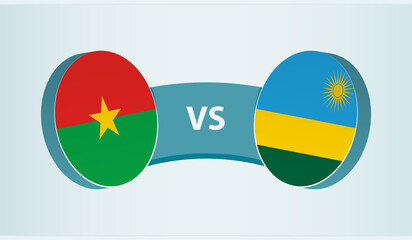 Burkina Faso versus Rwanda, team sports competition concept.