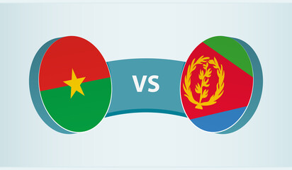 Burkina Faso versus Eritrea, team sports competition concept.