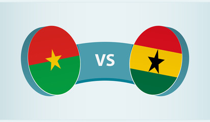 Burkina Faso versus Ghana, team sports competition concept.