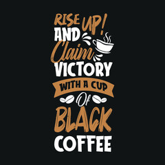 make up and drink the coffee typography t-shirt design, Card Motto 