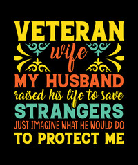 veteran wife my husband t-shirt design veteran lover t-shirt design