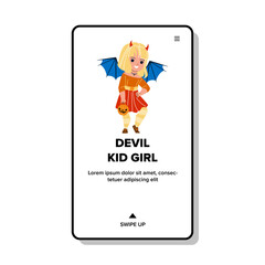 Devil Kid Girl Wear Scary Festive Costume Vector. Devil Kid Girl Wearing Festival Fantasy Suit For Celebrating Halloween Traditional Holiday. Character Masquerade Web Flat Cartoon Illustration