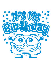 Monster it's my birthday 