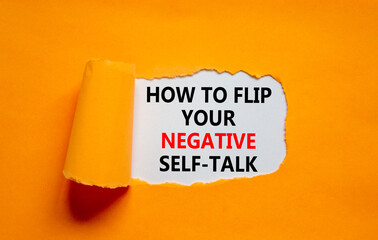 Flip negative self-talk symbol. Concept words How to flip your negative self-talk on white paper on a beautiful orange background. Psychological flip negative self-talk concept. Copy space.