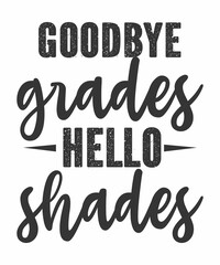 goodbye grades hello shades