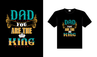Dad family tshirt design lettering typography quote relationship merchandise design