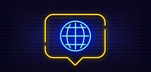 Neon light speech bubble. Globe line icon. World or Earth sign. Global Internet symbol. Neon light background. Globe glow line. Brick wall banner. Vector