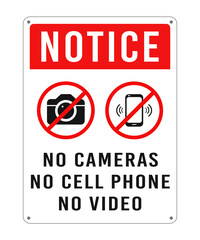 Notice no cameras, no cell phone, no video sign. Prohibition sign for digital photography and video filming, private area