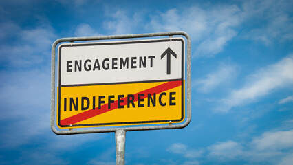 Obraz premium Street Sign to Engagement versus Indifference