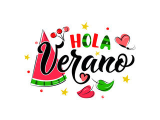 Hola Verano (Hello Summer in Spanish) handwritten text, modern brush calligraphy, lettering typography and watermelon, berries as logo, card. Summer postcard, invitation, flyer. Vector illustration © Елена Тагильцева