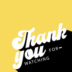 THANK YOU FOR WATCHING background illustration vector 
