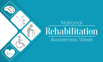 National Rehabilitation awareness week is observed every year in September, it is a branch of medicine that aims to enhance and restore functional ability and quality of life. Vector illustration