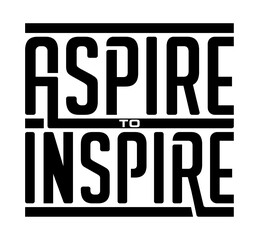 Aspire to inspire. Motivational quote.