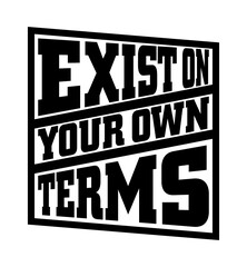 Exition your own team. Motivational quote.