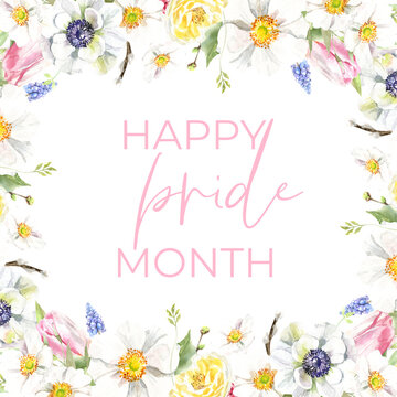 Watercolor floral frame Pride Month 2022 design, Happy Pride month background, LGBT,sexual minorities,gays and lesbians.Designer sign,logo, icon,flyer, party,against homosexual discrimination card diy