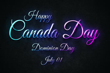Happy Canada Day, Dominion Day, July 01. july Calendar on workplace neon Text Effect, Empty space for text