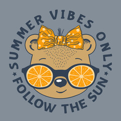 Summer Vibes Only Follow The Sun slogan text with cute bear girl face, orange sunglasses for t-shirt graphics, fashion prints, posters and other uses - obrazy, fototapety, plakaty