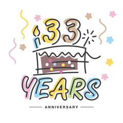 33 Years Anniversary handwritten typography lettering Greeting card with colorful big cake, sparkle firework, number, candle and confetti