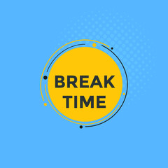 Break time text button. Web button template time break

