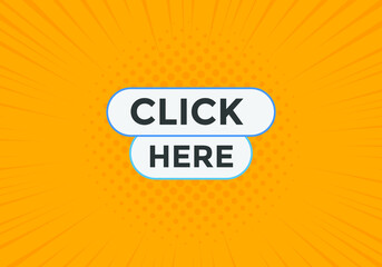 Click here button. Click here text web template. Sign icon banner
