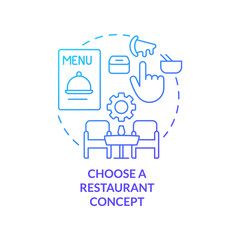 Choose restaurant type blue gradient concept icon. Opening food service establishment step abstract idea thin line illustration. Profitable kind. Isolated outline drawing. Myriad Pro-Bold font used