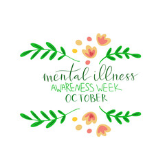Mental Illness Awareness Week hand drawn brush lettering card template