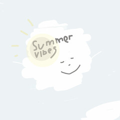 Summer vibes hand lettering. A drawing of clouds in the sky and an inscription.
