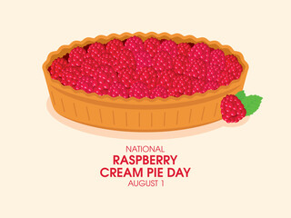 National Raspberry Cream Pie Day vector. Whole sweet raspberry pie icon vector. Fruit cake with fresh raspberries vector illustration. August 1. Important day