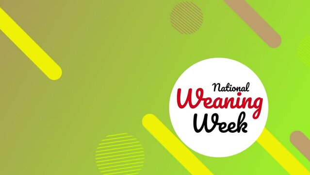Animation of national weaning week text over colorful shapes