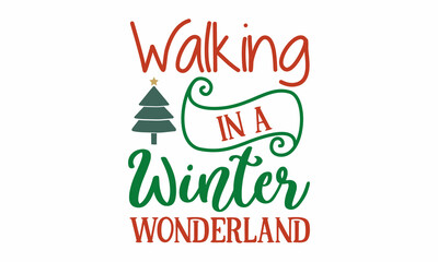 Walking in a Winter Wonderland SVG  Design.